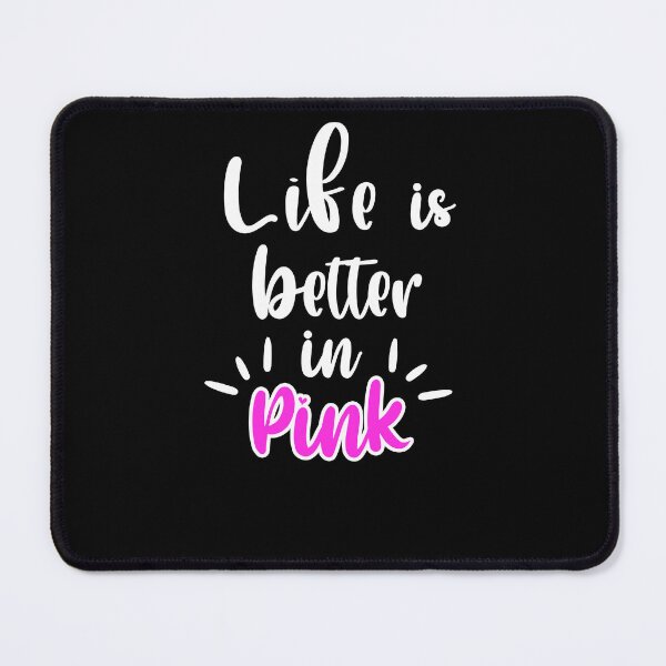 Item preview, Life's Better In Pink Cute Soft Pink Spring Vibes designed and sold by shirtscom.