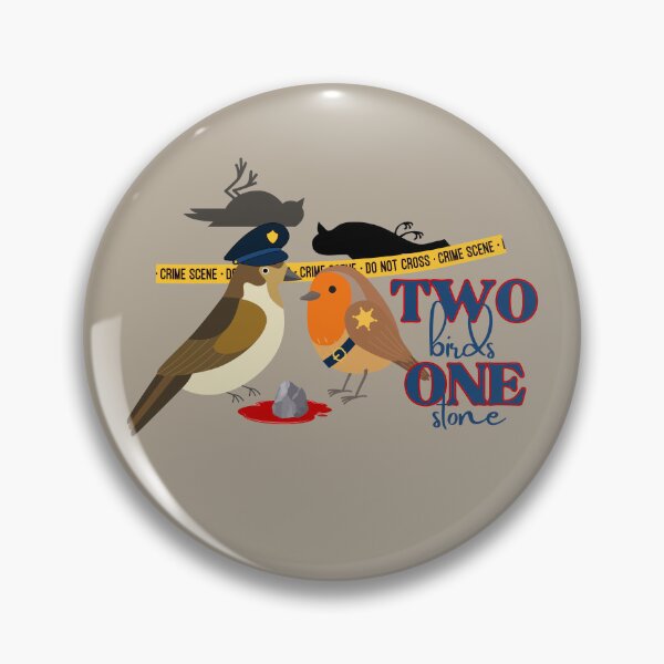Item preview, Two Birds with One Stone Crime Scene designed and sold by SceneOfTheCrime.