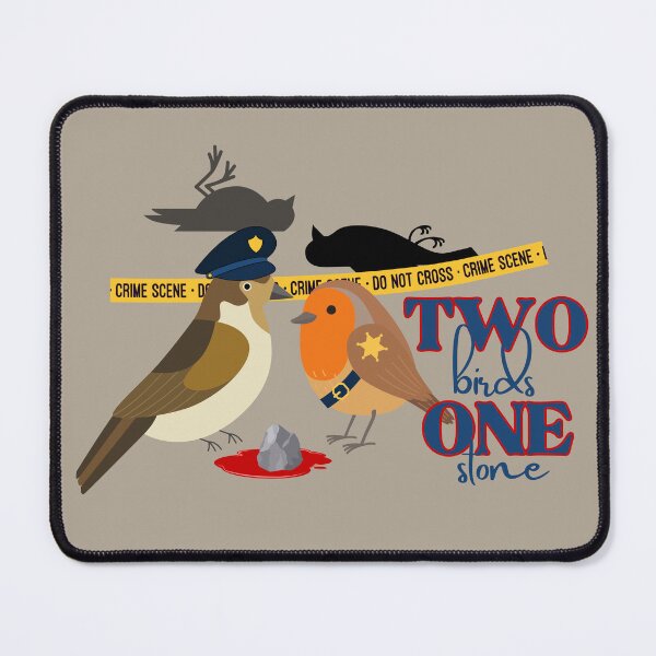 Item preview, Two Birds with One Stone Crime Scene designed and sold by SceneOfTheCrime.
