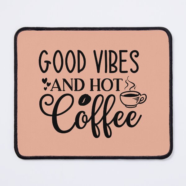Item preview, Good Vibes and Hot Coffee designed and sold by MacMerch121.