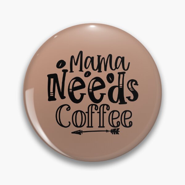 Item preview, Mama needs Coffee designed and sold by MacMerch121.