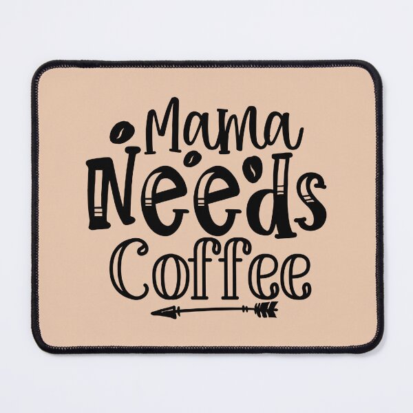 Item preview, Mama needs Coffee designed and sold by MacMerch121.