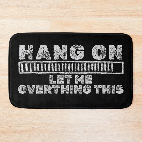 Item preview, Hang on. Let Me Overthing This Loading designed and sold by aBITofMAGIC.