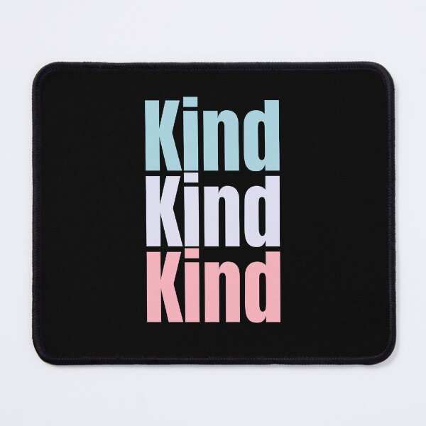 Item preview, Kind, Kind, Kind repeated 3 times design with light colours. show kindness to everyone designed and sold by LewaTahami.