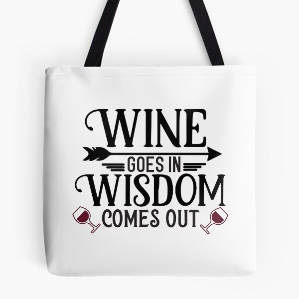 Item preview, Wine Goes in Wisdom Comes Out designed and sold by ColorFlowArt.