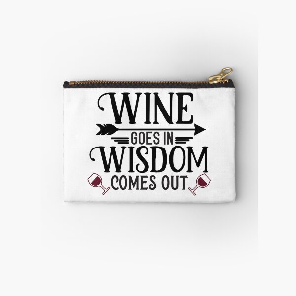 Item preview, Wine Goes in Wisdom Comes Out designed and sold by ColorFlowArt.
