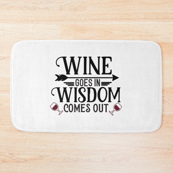 Item preview, Wine Goes in Wisdom Comes Out designed and sold by ColorFlowArt.