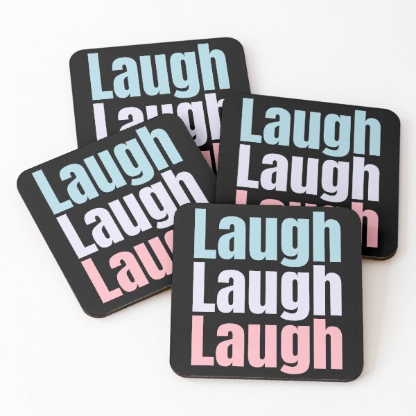 Item preview, Laugh, Laugh, Laugh, repeated 3 times design with light colours. be happy and laugh  designed and sold by LewaTahami.