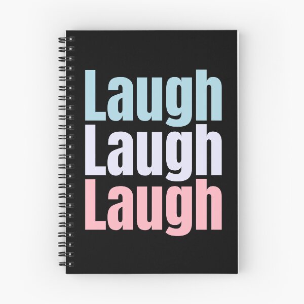 Item preview, Laugh, Laugh, Laugh, repeated 3 times design with light colours. be happy and laugh  designed and sold by LewaTahami.