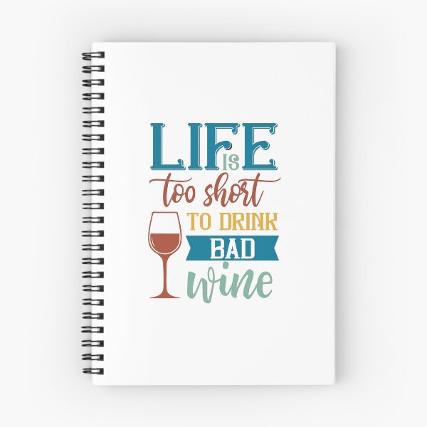 Item preview, Life is too Short to Drink Bad Wine designed and sold by ColorFlowArt.
