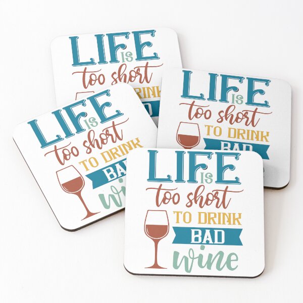 Item preview, Life is too Short to Drink Bad Wine designed and sold by ColorFlowArt.