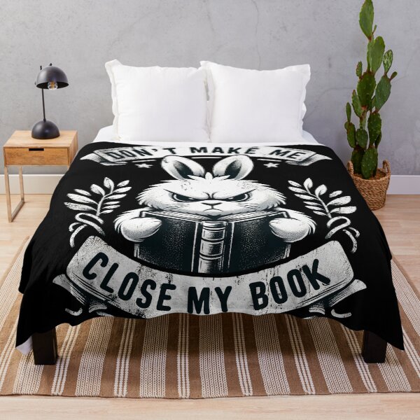 Item preview, Don't Make Me Close My Book - Assertive Bunny Reader Design designed and sold by RuyaFab.