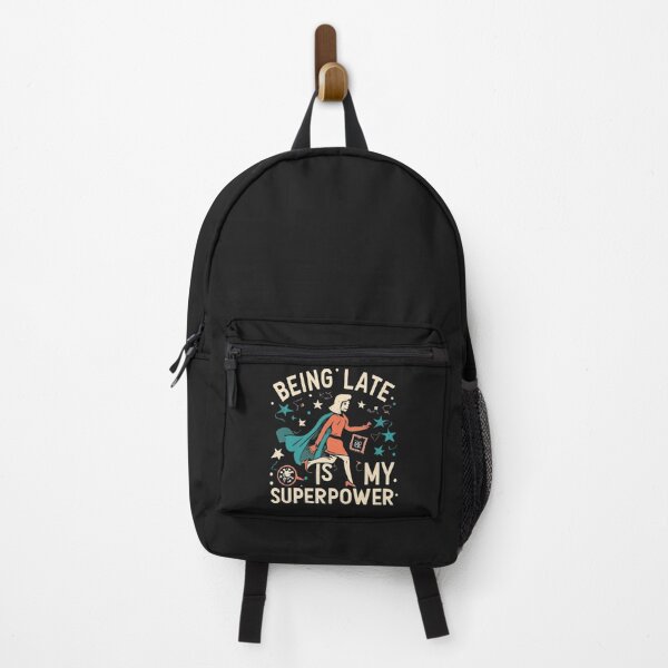 Item preview, Being Late Is My Superpower designed and sold by MillenniumDrip.