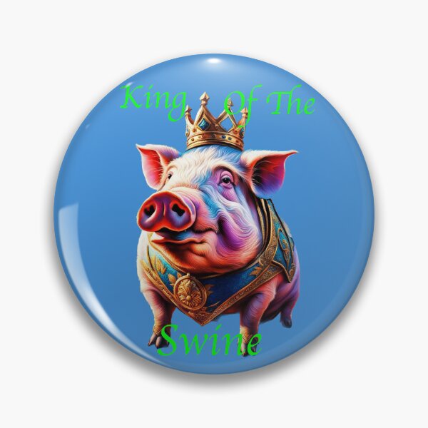 Item preview, King Of The Swine designed and sold by SpunkySpaniel.