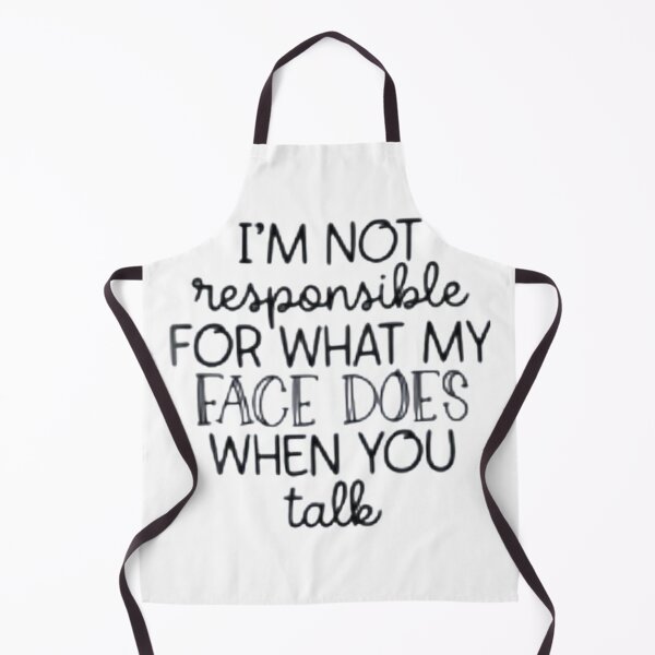Item preview, I'm Not Responsible For What My Face Does When You Talk T-Shirt, Responsible Quote , gift idea designed and sold by masteryStore.