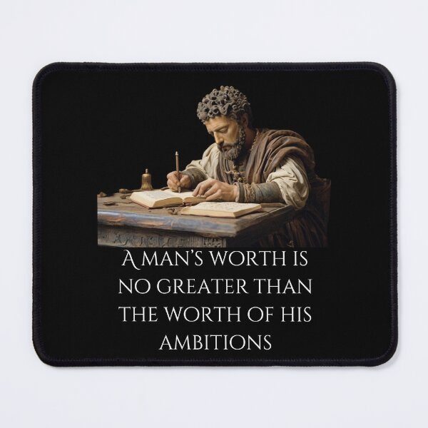 Item preview, A Man’s Worth Is No Greater Than The Worth Of His Ambitions 2 designed and sold by Wis-Epoch.