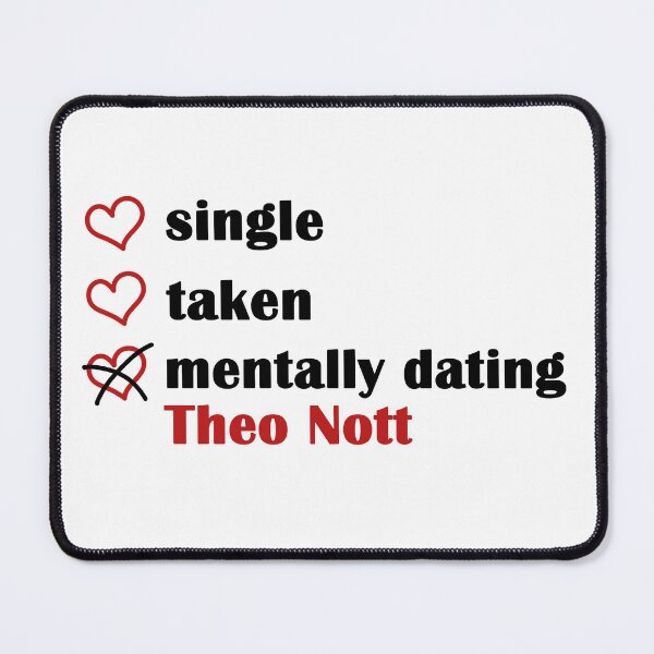 Item preview, Single Taken Mentally dating Theo Nott designed and sold by EmeraldeaArt.