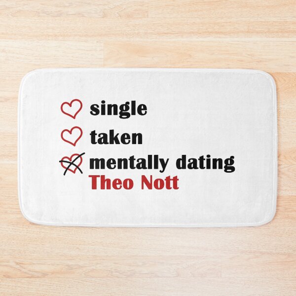 Item preview, Single Taken Mentally dating Theo Nott designed and sold by EmeraldeaArt.