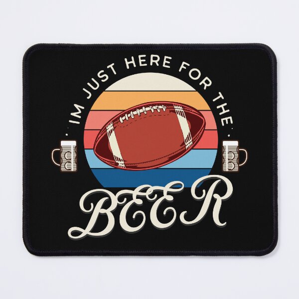 Item preview, im just here for the beer, funny football design, halftime shirt, american football designed and sold by Dahlann.