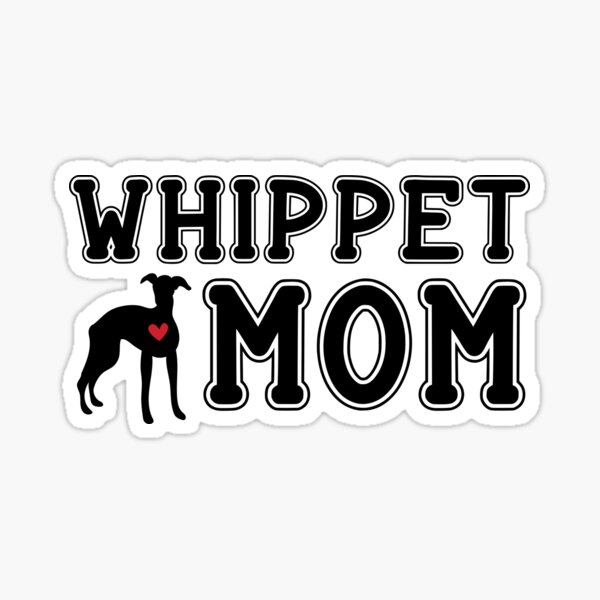 Item preview, Whippet Mom designed and sold by TheAnimalZ00.