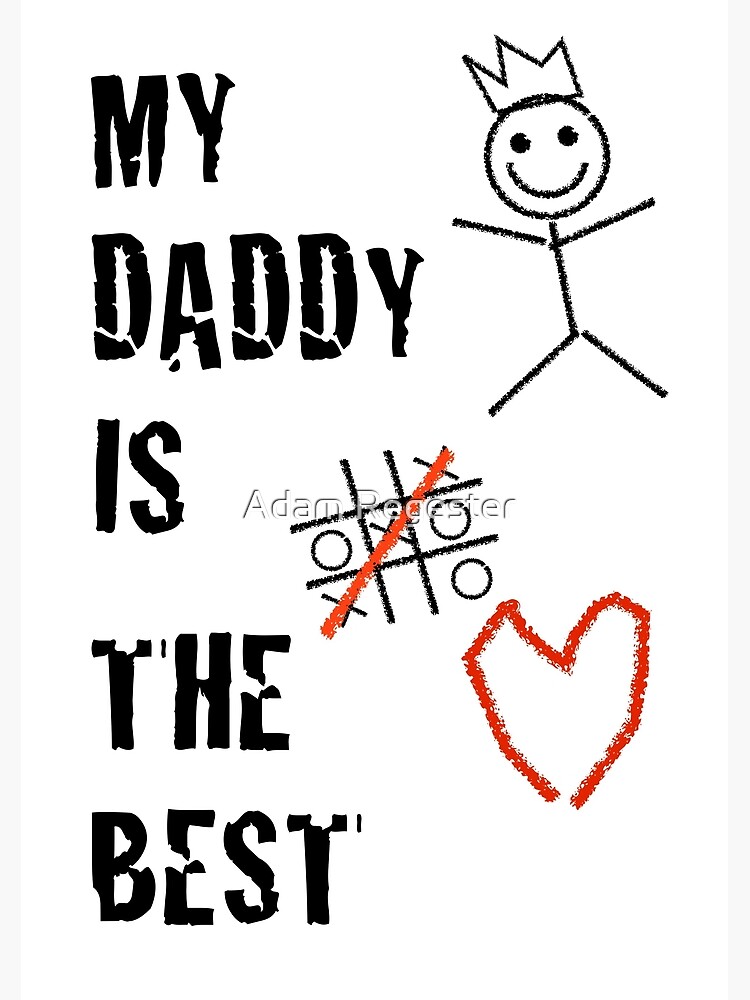 my dad is the best dad