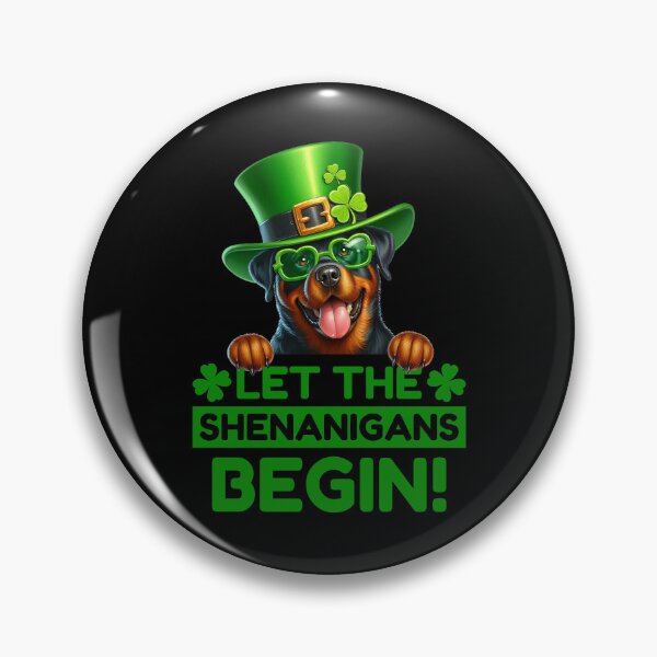 Item preview, Let the Shenanigans Begin Rottweiler  designed and sold by TMars.