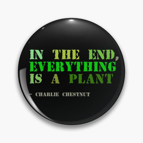 Item preview, Plant sayings fake charlie chaplain quote designed and sold by meldra.