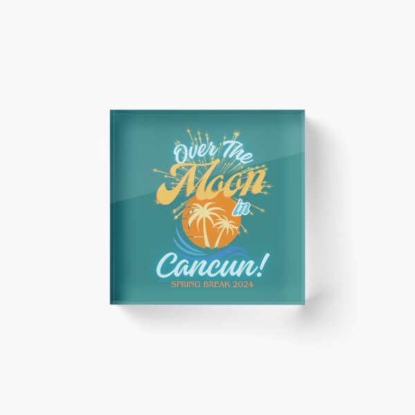 Item preview, Spring Break - Over the Moon in Cancun! designed and sold by HolidaysBlaze Designs For You.
