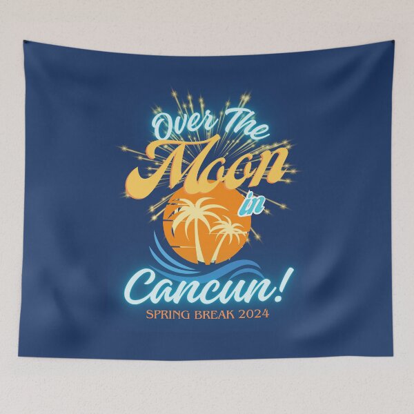 Item preview, Spring Break - Over the Moon in Cancun! designed and sold by HolidaysBlaze Designs For You.