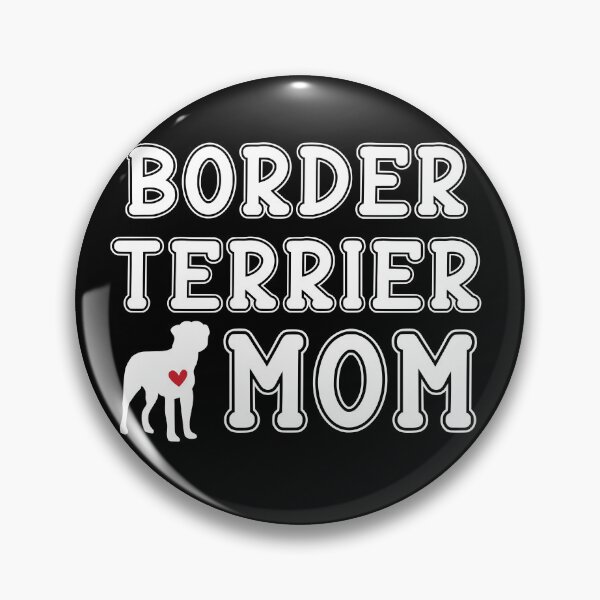 Item preview, Border Terrier Mom designed and sold by TheAnimalZ00.