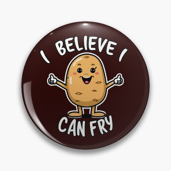 Item preview, I believe I can fry, a very cute potato, potato lovers designed and sold by Mr-wow.