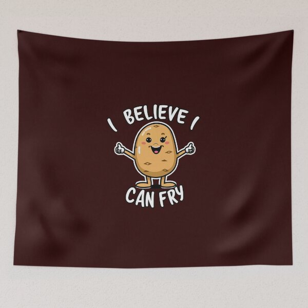 Item preview, I believe I can fry, a very cute potato, potato lovers designed and sold by Mr-wow.