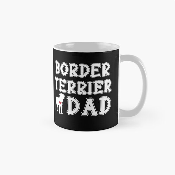 Item preview, Border Terrier Dad designed and sold by TheAnimalZ00.