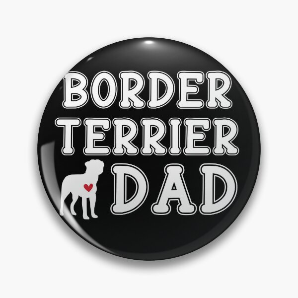 Item preview, Border Terrier Dad designed and sold by TheAnimalZ00.