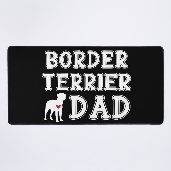 Item preview, Border Terrier Dad designed and sold by TheAnimalZ00.