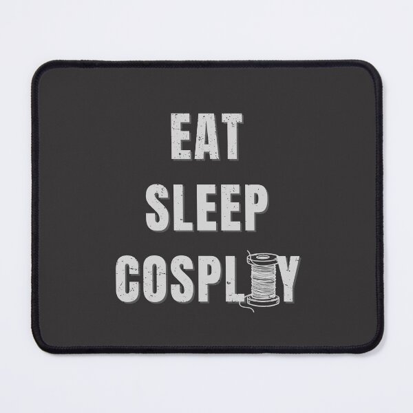 Item preview, Cosplay Enthusiast Design - 'Eat. Sleep. Cosplay.' for Cosplayers and Convention-Goers designed and sold by Twilight Phoenix.