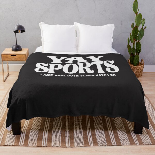 Item preview, Yay Sports - I Just Hope Both Teams Have Fun designed and sold by cidolopez.