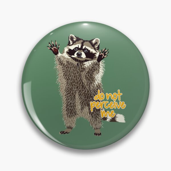 Item preview, raccoon do not perceive me designed and sold by SaharBareket.