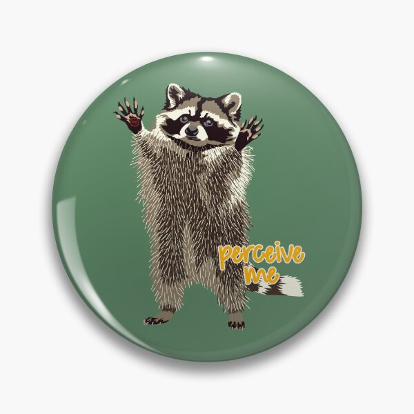 Item preview, raccoon perceive me designed and sold by SaharBareket.