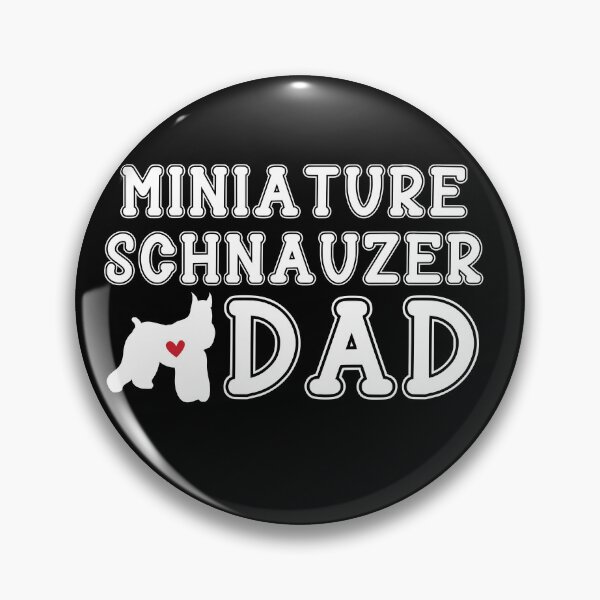 Item preview, Miniature Schnauzer Dad designed and sold by TheAnimalZ00.