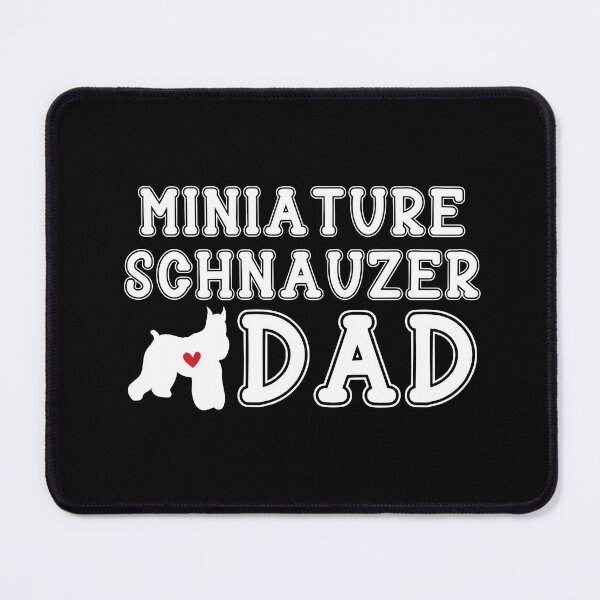 Item preview, Miniature Schnauzer Dad designed and sold by TheAnimalZ00.
