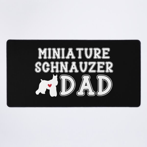 Item preview, Miniature Schnauzer Dad designed and sold by TheAnimalZ00.