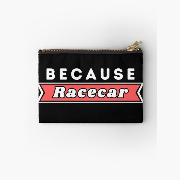 Item preview, Because Racecar designed and sold by Dailey-FS.
