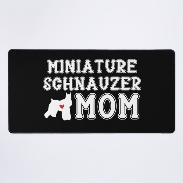 Item preview, Miniature Schnauzer Mom designed and sold by TheAnimalZ00.