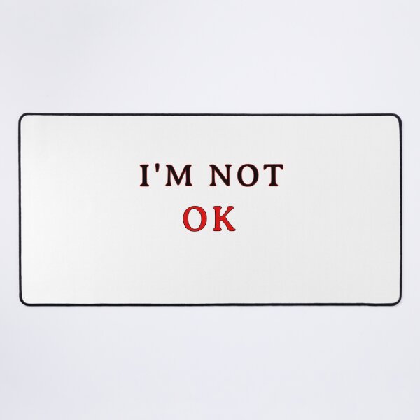 Item preview, I'M NOT OK designed and sold by Princesse2shop.