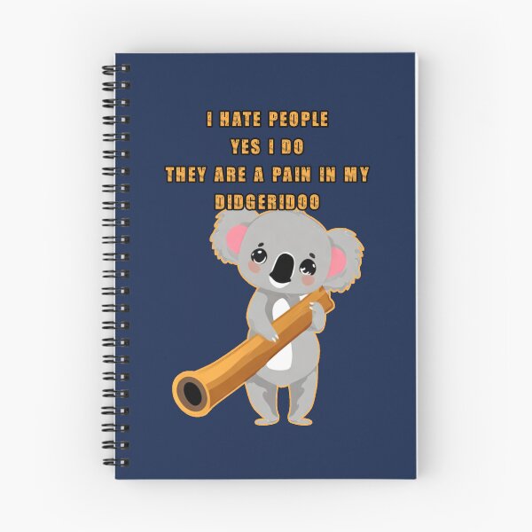 Item preview, I hate people yes I do they are a pain in my didgeridoo. Funny koala holding a didgeridoo. designed and sold by JoyOfHopeStore.
