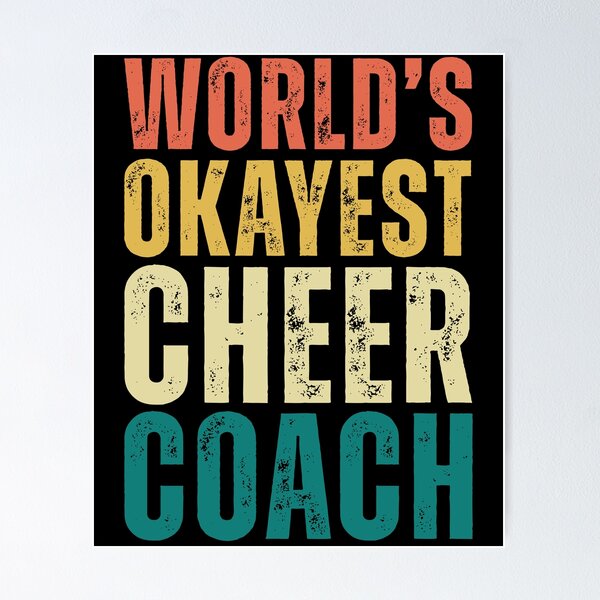 Item preview, Retro Worlds Okayest Cheer Coach designed and sold by kamrankhan.
