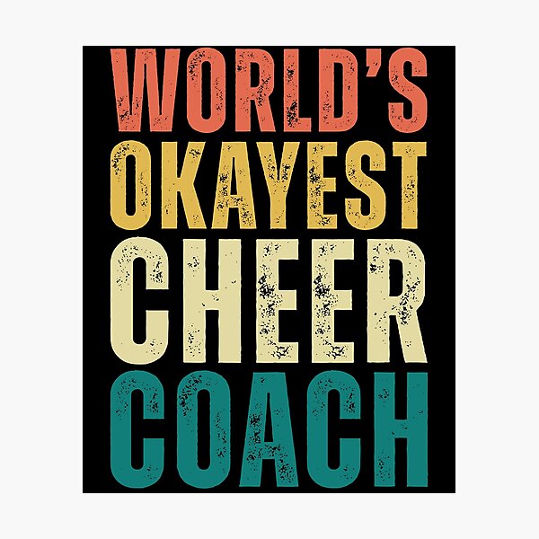 Item preview, Retro Worlds Okayest Cheer Coach designed and sold by kamrankhan.