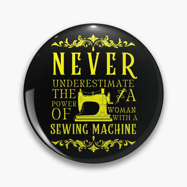Item preview, Never Underestimate The Power Sewing Machine  designed and sold by Wiss2Arts.
