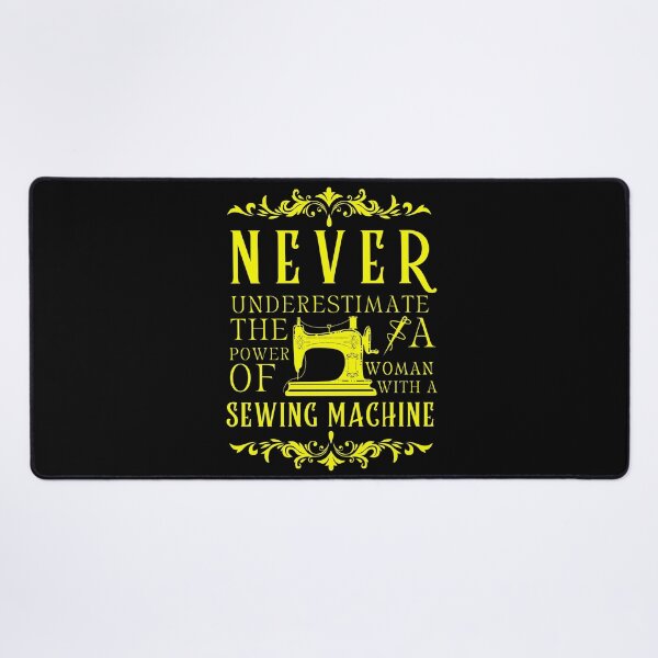 Item preview, Never Underestimate The Power Sewing Machine designed and sold by Wiss2Arts.